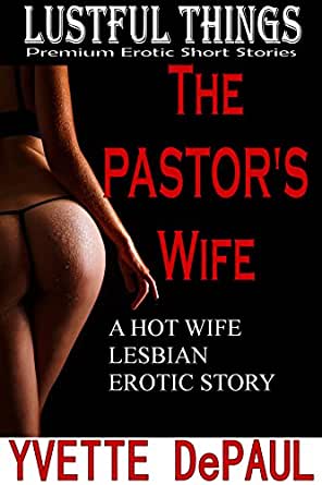 Erotic preacher story story wife  pic photo